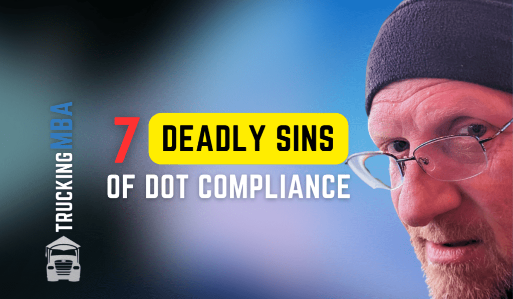 7 deadly sins of DOT compliance feature image